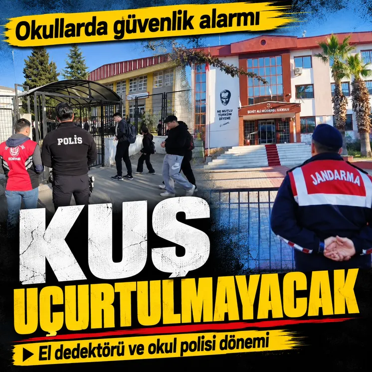 Okullarda güvenlik çemberi genişliyor
