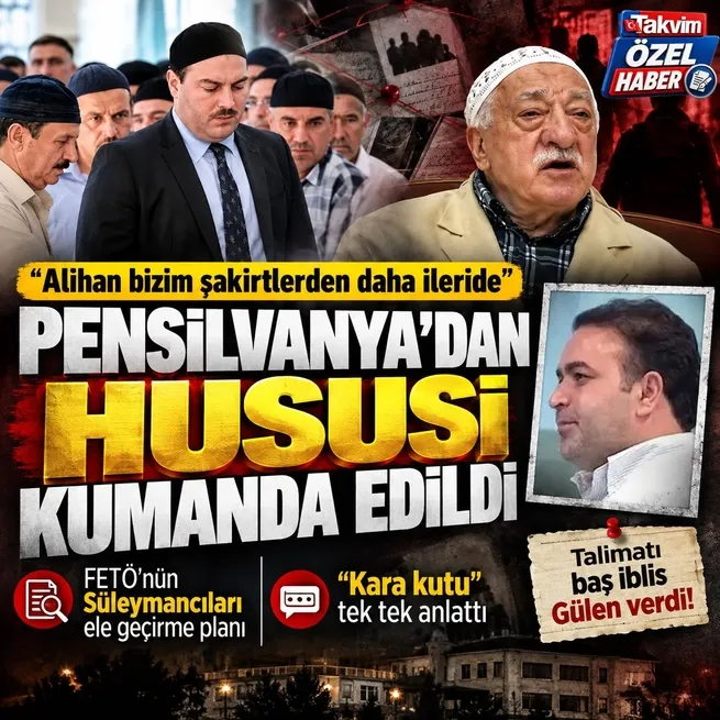 Talimatı baş iblis Gülen verdi