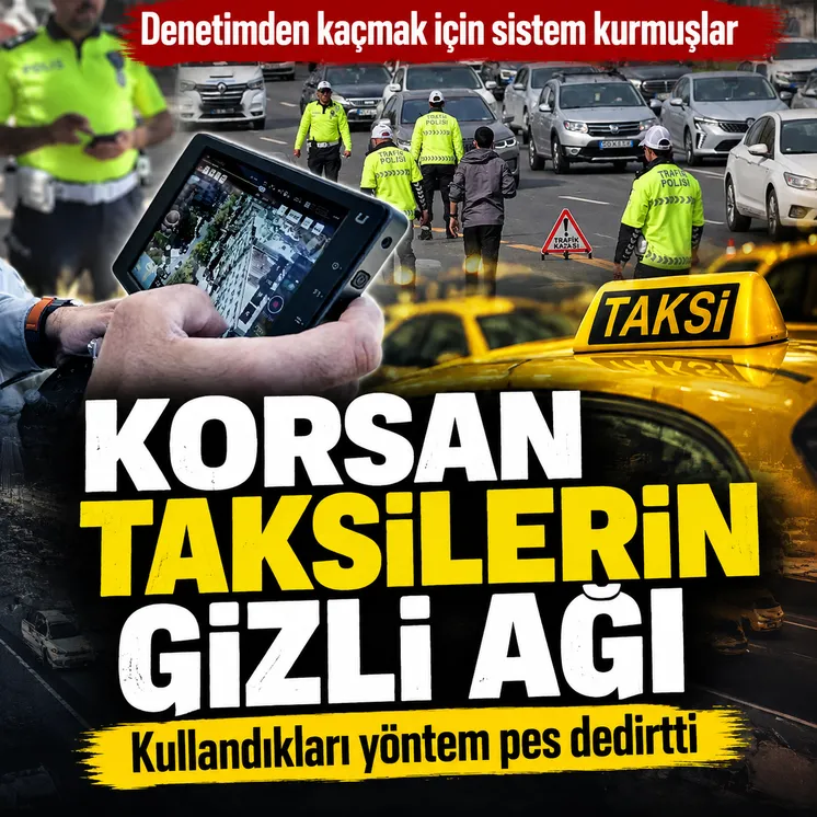 Korsan taksilerin gizli ağı ortaya çıktı