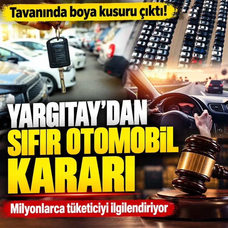 Yargıtay’dan sıfır otomobil kararı