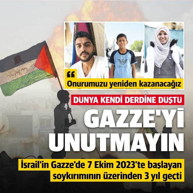 Gazze'yi unutmayın