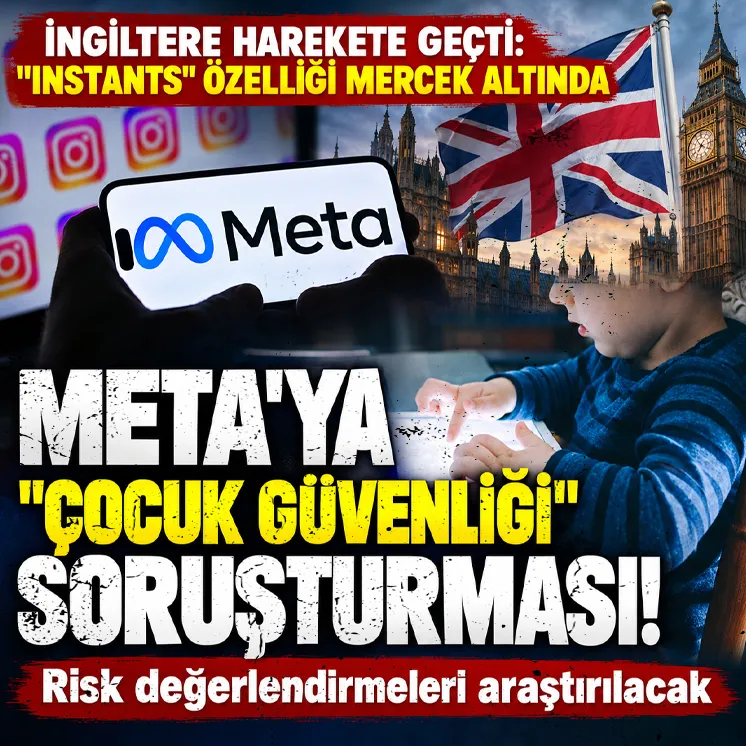 Ofcom'dan Meta'ya "çocuk güvenliği" soruşturması