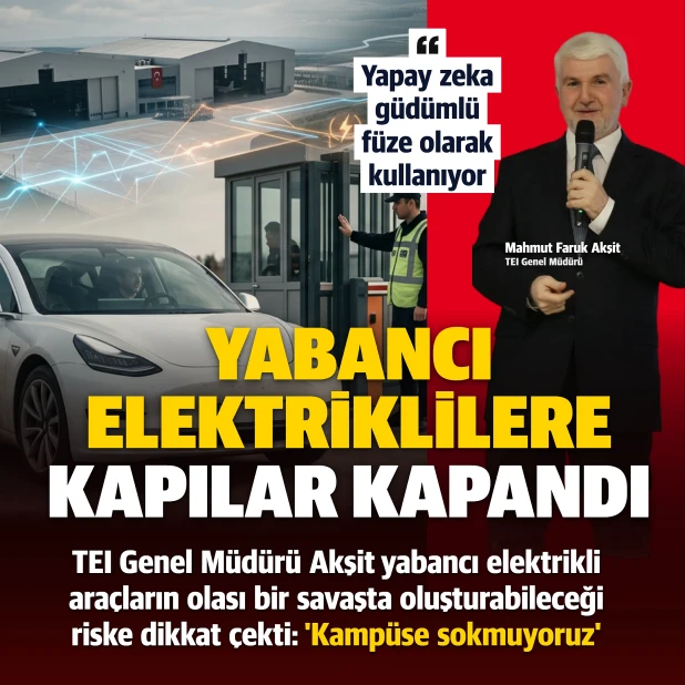 TUSAŞ'tan yabancı elektrikli araçlara giriş yasağı