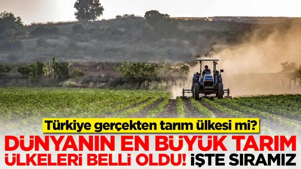 Türkiye gerçekten tarım ülkesi mi