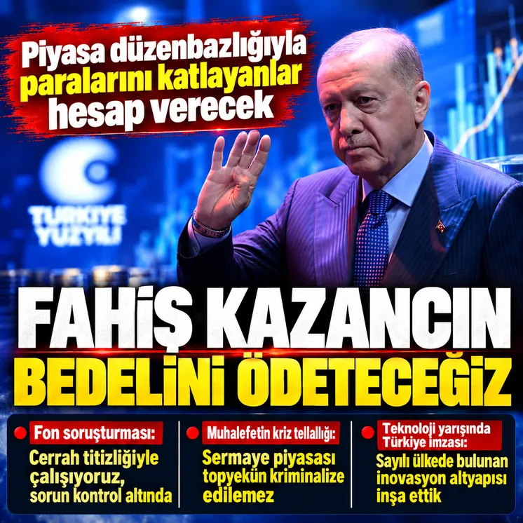 Başkan Erdoğan'dan piyasa düzenbazlarına sert uyarı