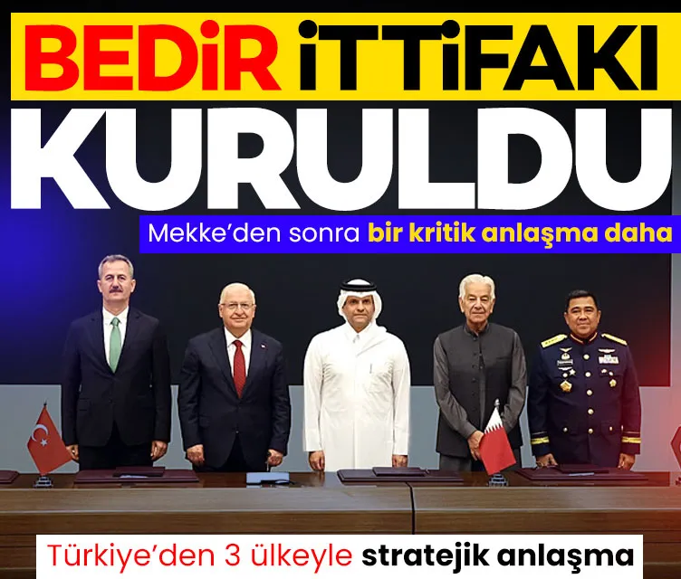 Türkiye'den 3 ülkeyle stratejik anlaşma, Mekke'den sonra Bedir mutabakatı