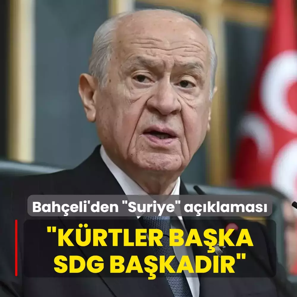 MHP Lideri Bahçeli'den "Suriye" açıklaması