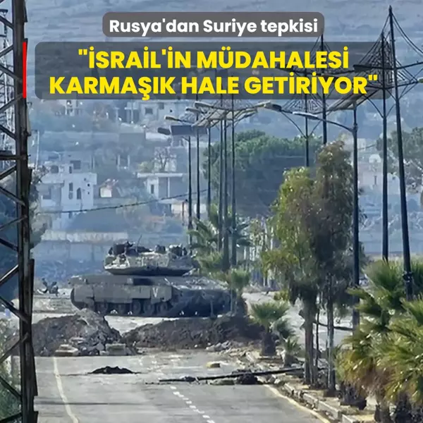 Rusya, Suriye'nin siyasi ve askeri istikrarını yakından takip edildiğini belirterek