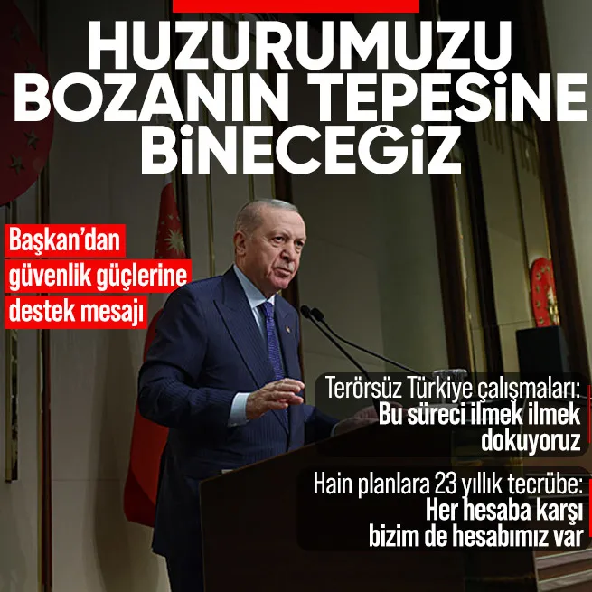 Başkan Erdoğan'dan Terörsüz Türkiye mesajı: Süreci ilmek ilmek dokuyoruz