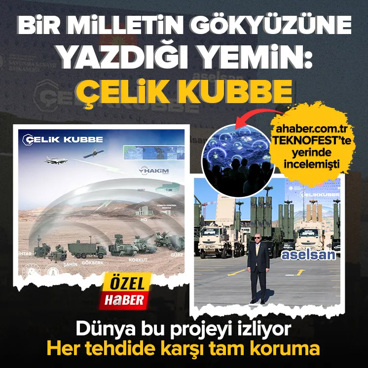 Türkiye'nin yerli ve milli projesi Çelik Kubbe