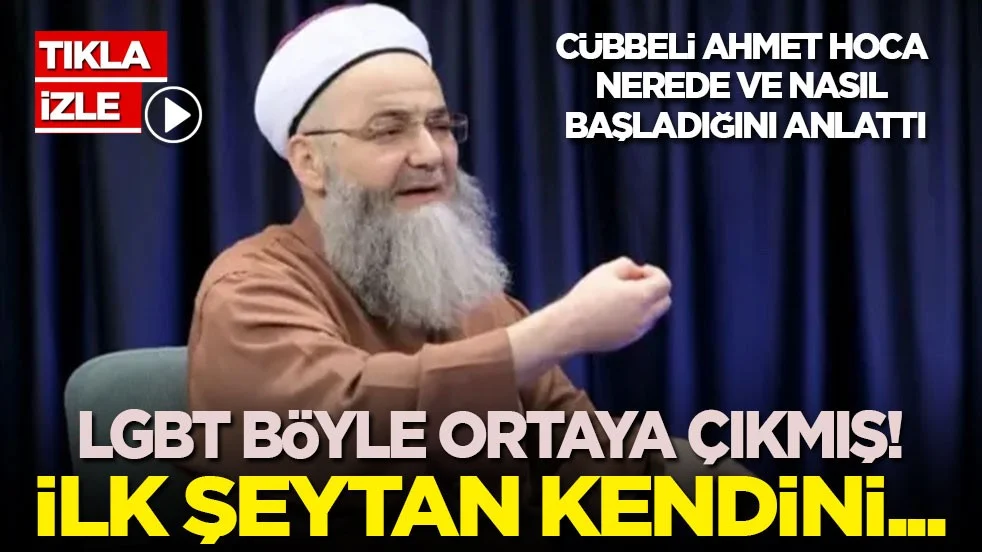Cübbeli hocaya göre ilk eşcinsel ŞEYTAN'mış