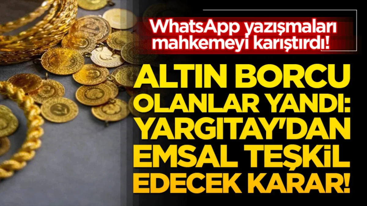 Altın cinsinden borç verildiği iddiasını ispat yükünün davacıda olduğunu