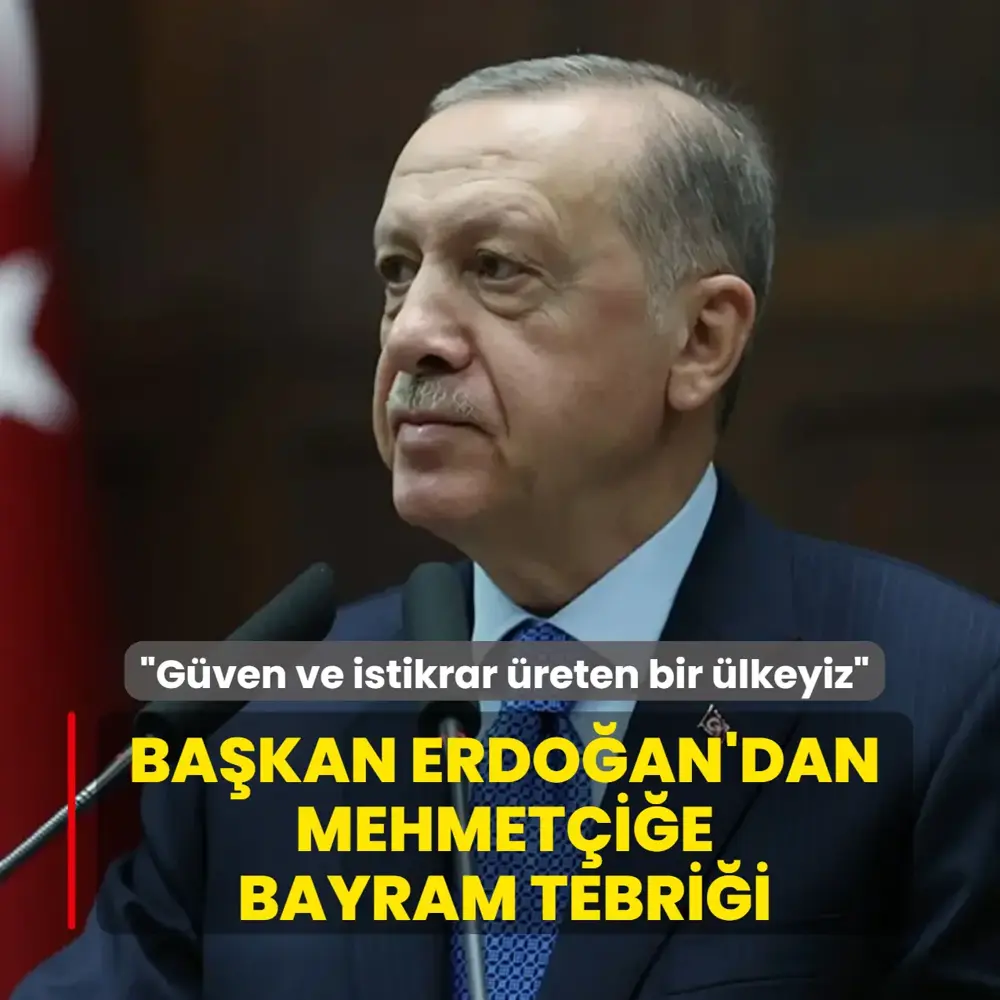 Başkan Erdoğan'dan Mehmet&ccedil;iğe bayram tebriği