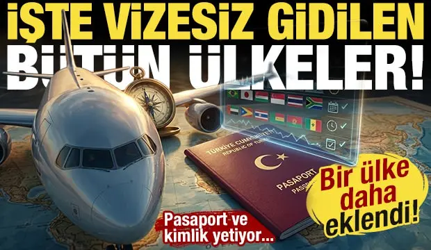 İşte vizesiz gidilen b&uuml;t&uuml;n &uuml;lkeler