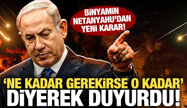 Binyamin Netanyahu'dan L&uuml;bnan kararı