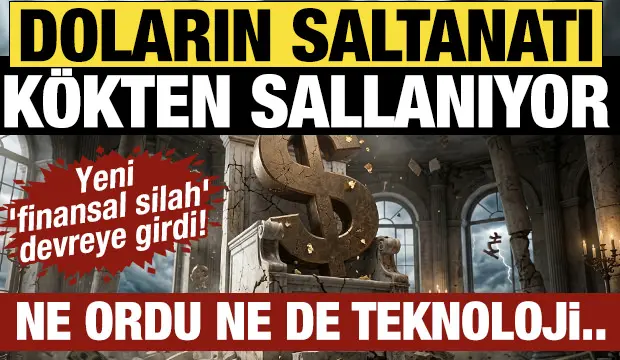 Doların saltanatı k&ouml;kten sallanıyor