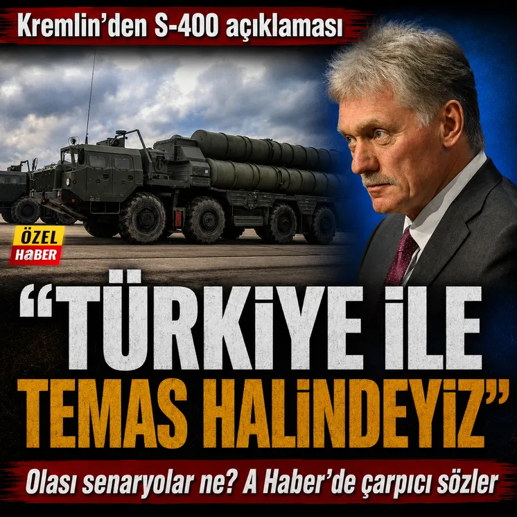 Kremlin'den S-400 a&ccedil;ıklaması