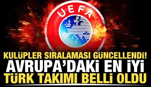 UEFA sıralaması g&uuml;ncellendi
