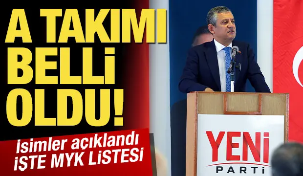 Partinin MYK'sı belirlendi