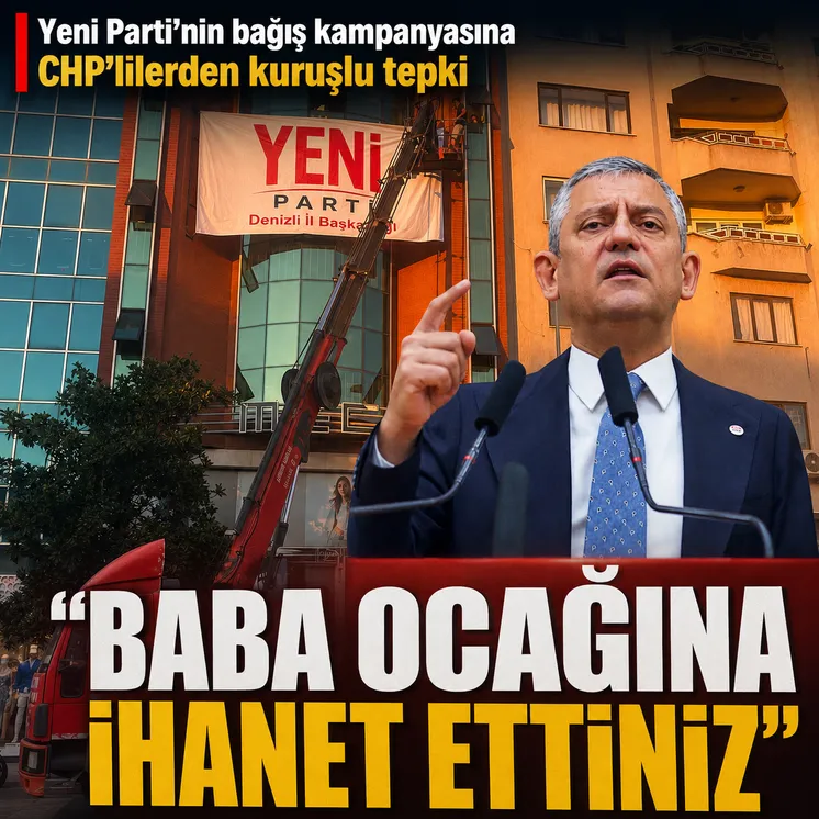 Yeni Parti&rsquo;nin bağış kampanyası