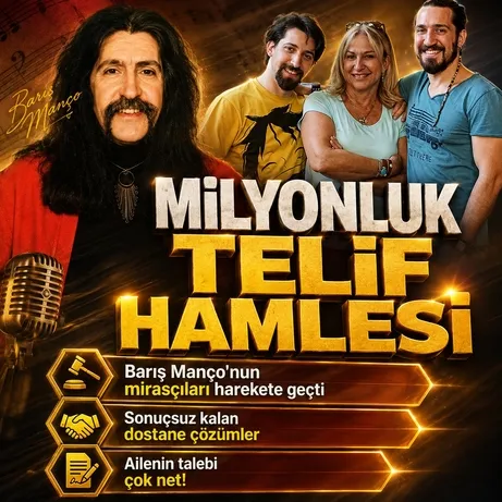 Barış Man&ccedil;o'nun varisleri harekete ge&ccedil;ti