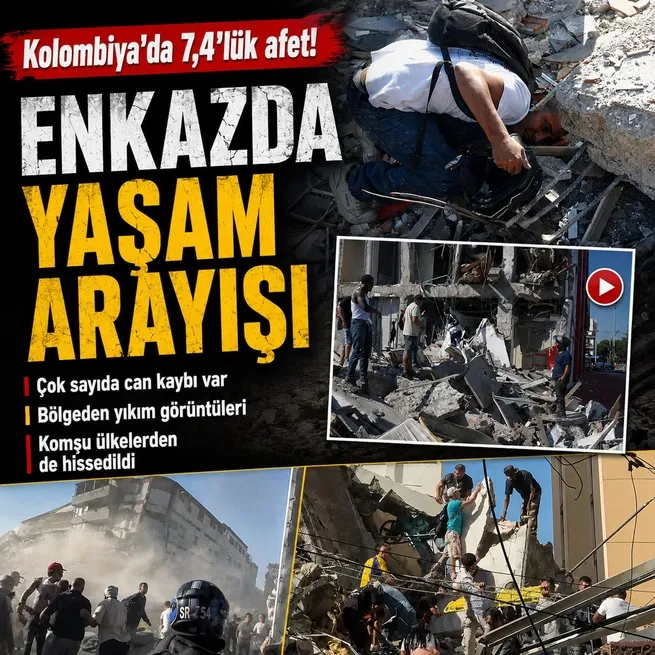Kolombiya'da 7.4'l&uuml;k deprem